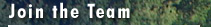 Join the Team